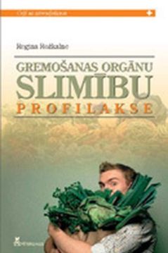 Gremošanas orgānu slimību profilakse