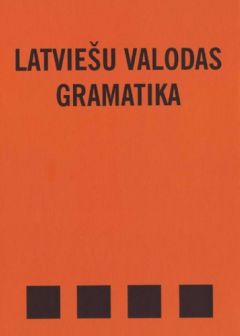 Latviešu valodas gramatika. 2. izd.