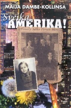 Sveika, Amerika
