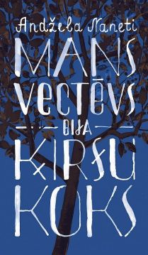 Mans vectēvs bija ķiršu koks