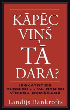 Kāpēc viņš tā dara?