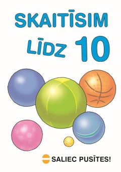 Saliec pusītes! Skaitīsim līdz 10