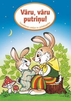 Vāru, vāru putriņu! Ucināšanas rotaļas un pirkstiņspēles
