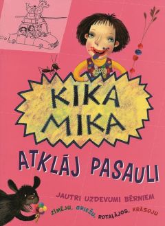 Kika Mika atklāj pasauli