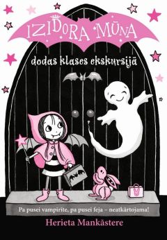 Izidora Mūna dodas klases ekskursijā, 4