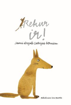 Rekur ir! Jauni dzejoļi Latvijas bērniem