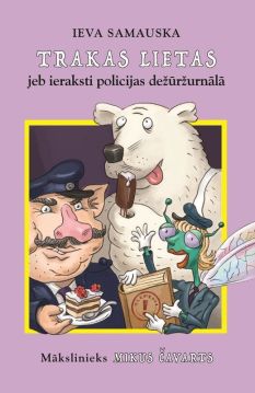 Trakas lietas jeb ieraksti policijas dežūržurnālā