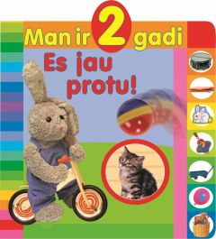 Man ir 2 gadi. Es jau protu!
