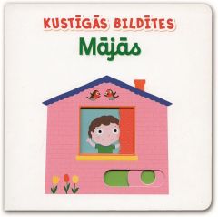 Kustīgās bildītes. Mājās