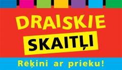 Draiskie skaitļi. Rēķini ar prieku!