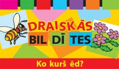Draiskās bildītes. Ko kurš ēd?