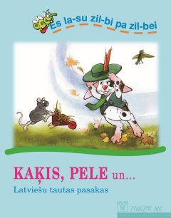Kaķis, pele un... Latviešu tautas pasakas