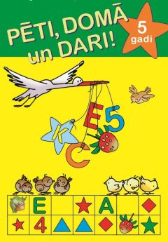 Pēti, domā un dari! 5 gadi