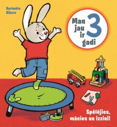 Man jau ir 3 gadi. Spēlējies, mācies un izzini!