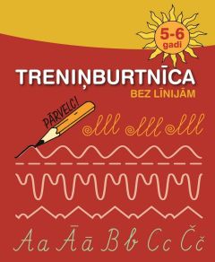 Treniņburtnīca bez līnijām. 5-6 gadi
