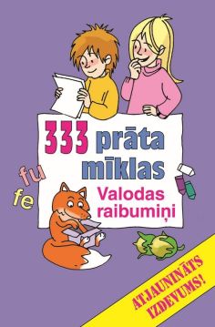 333 prāta mīklas. Valodas raibumiņi. Atjaunināts izdevums!
