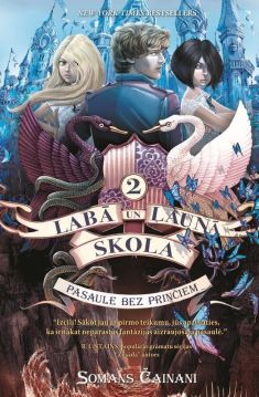 Labā un Ļaunā skola, 2. Pasaule bez prinčiem