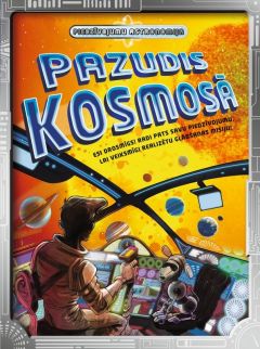Piedzīvojumu astronomija. Pazudis kosmosā