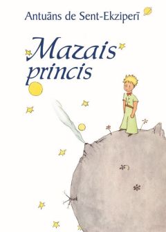 Mazais princis. Jauns tulkojums