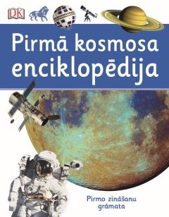 Pirmā kosmosa enciklopēdija. Pirmo zināšanu grāmata