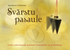 Svārstu pasaule. Lielā svārstīšanas grāmata iesācējiem un praktiķiem