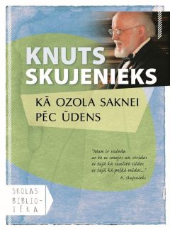 Kā ozola saknei pēc ūdens