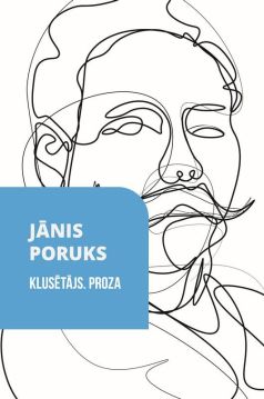Klusētājs. Proza