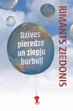 Dzīves pieredze un ziepju burbuļi. Stāsti
