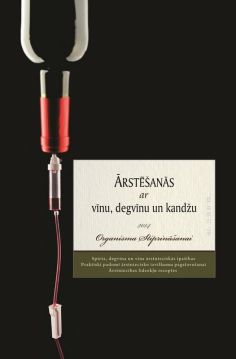 Ārstēšanās ar vīnu, degvīnu un kandžu