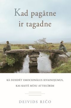 Kad pagātne ir tagadne