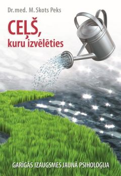 Ceļš, kuru izvēlēties