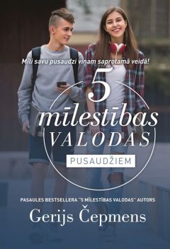 5 mīlestības valodas pusaudžiem