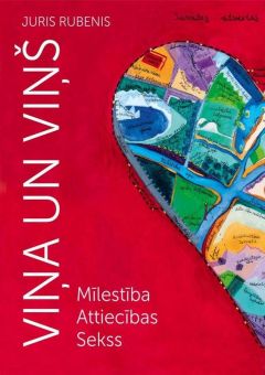 Viņa un Viņš. Mīlestība. Attiecības. Sekss
