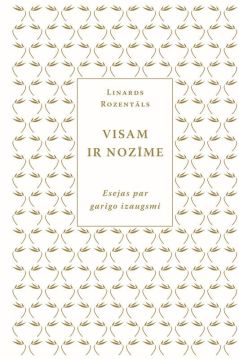 Visam ir nozīme. Esejas par garīgo izaugsmi
