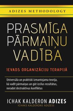 Prasmīga pārmaiņu vadība. Ievads organizāciju terapijā