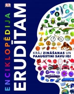 Enciklopēdija erudītam. Krāj zināšanas un paaugst. IQ