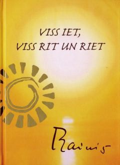 Viss iet, viss rit un riet