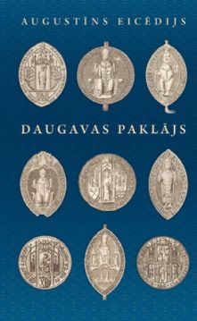 Augustīns Eicēdijs. Daugavas paklājs