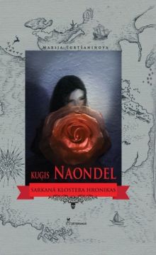 Kuģis Naondel. Sarkanā klostera hronika