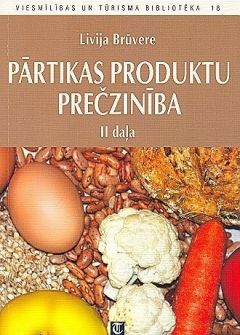 Pārtikas produktu prečzinība lI daļa