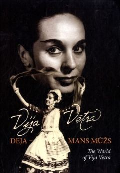 Vija Vētra. Deja - mans mūžs