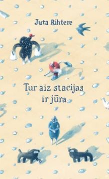 Tur aiz stacijas ir jūra