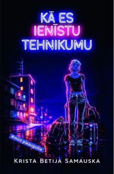 Kā es ienīstu tehnikumu