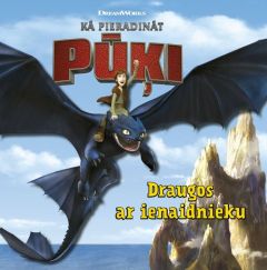Kā pieradināt pūķi. Draugos ar ienaidnieku