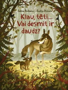 Klau, tēti... Vai desmit ir daudz?