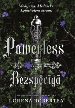 Powerless. Bezspēcīgā