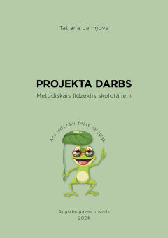 Projekta darbs. Metodiskais līdzeklis skolotājiem (e-grāmata)