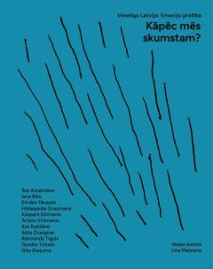 Kāpēc mēs skumstam?