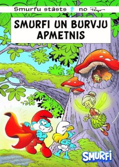 Smurfi. Smurfi un burvju apmetnis 