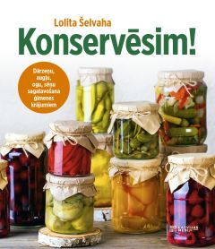 Konservēsim!